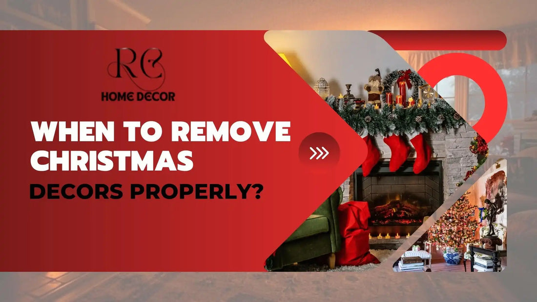 When to Remove Christmas Decors Properly?