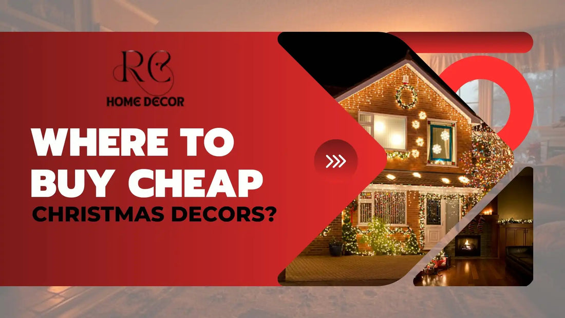 Where to Buy Cheap Christmas Decors?