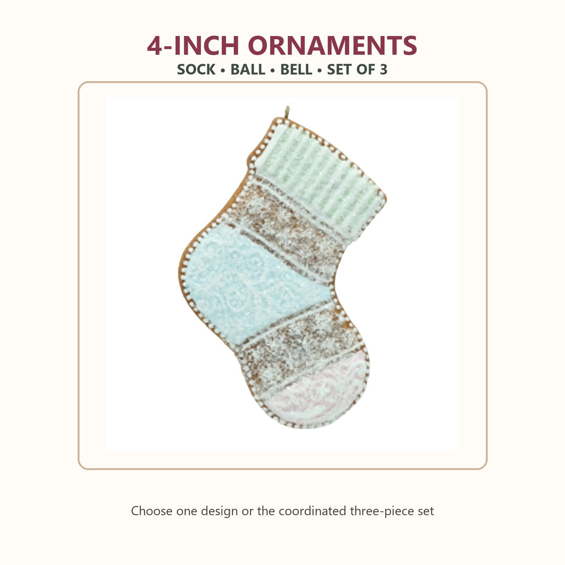 Four-inch pastel gingerbread ornament options: sock, ball, bell and coordinated set