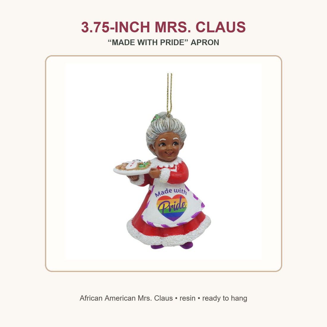 3.75-inch African American Mrs. Claus resin ornament wearing a rainbow Made with Pride apron