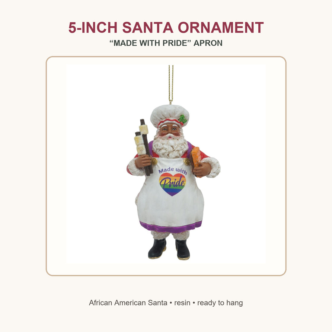 Five-inch African American Santa resin ornament wearing a rainbow Made with Pride apron
