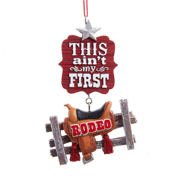 4.25" This Ain't My First Rodeo Christmas Ornament